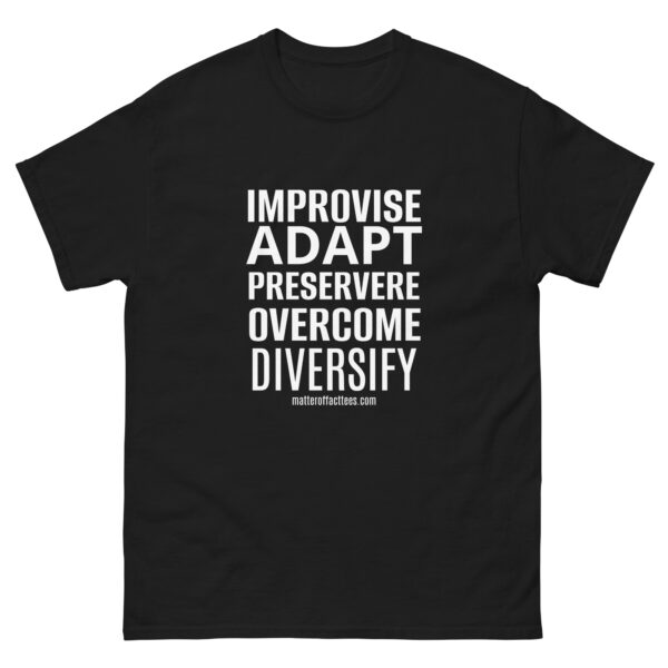 IMPROVISE ADAPT PERSEVERE OVERCOME DIVERSIFY TSHIRT - Image 3