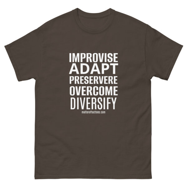 IMPROVISE ADAPT PERSEVERE OVERCOME DIVERSIFY TSHIRT - Image 8