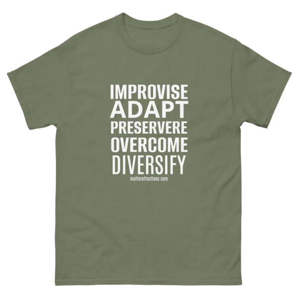 IMPROVISE ADAPT PERSEVERE OVERCOME DIVERSIFY TSHIRT - Image 13