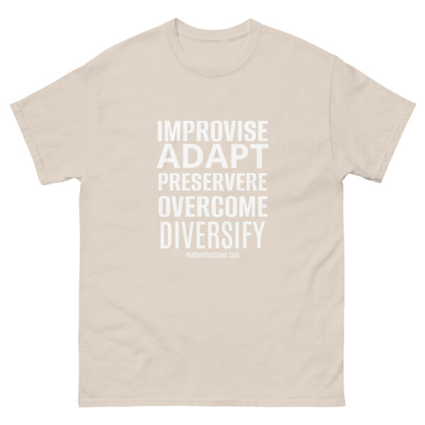 IMPROVISE ADAPT PERSEVERE OVERCOME DIVERSIFY TSHIRT - Image 22