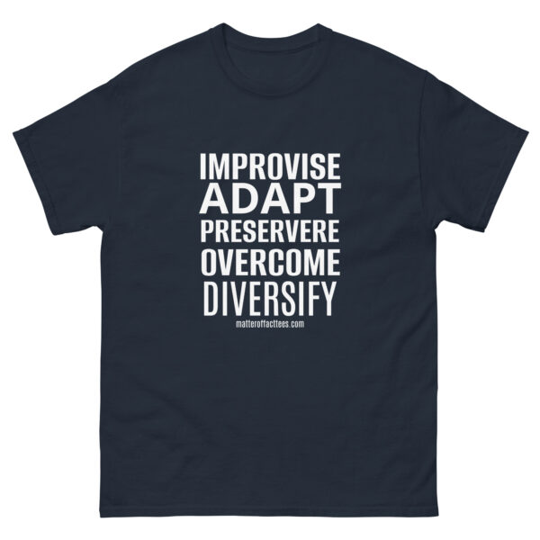 IMPROVISE ADAPT PERSEVERE OVERCOME DIVERSIFY TSHIRT - Image 4