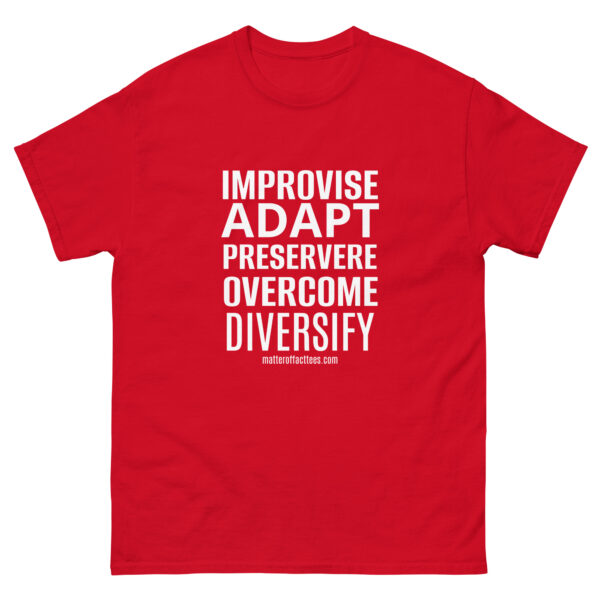 IMPROVISE ADAPT PERSEVERE OVERCOME DIVERSIFY TSHIRT - Image 6