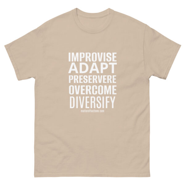 IMPROVISE ADAPT PERSEVERE OVERCOME DIVERSIFY TSHIRT - Image 20