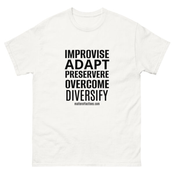 IMPROVISE ADAPT PERSEVERE OVERCOME DIVERSIFY TSHIRT - Image 7