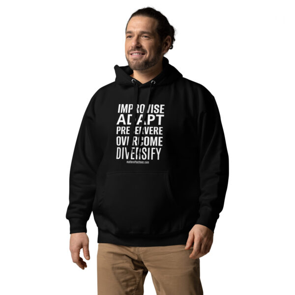 IMPROVISE ADAPT PERSEVERE OVERCOME DIVERSIFY HOODIE